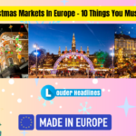 Christmas Markets In Europe - 10 Things You Must Know