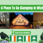 Top 6 Place To Go Glamping In Wicklow 2024 Updated