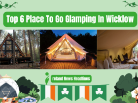 Top 6 Place To Go Glamping In Wicklow 2024 Updated