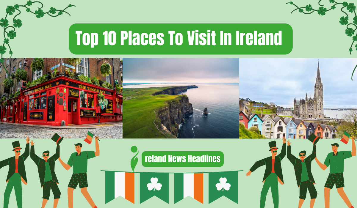 Top 10 Places To Visit In Ireland - Secret Gems