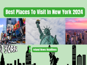 Best Places To Visit In New York 2024